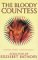 The Bloody Countess: The Atrocities of Erzsebet Bathory