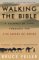 Walking the Bible by Bruce Feiler Walking the Bible by Bruce Feiler