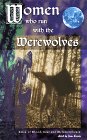 Women Who Run with the Werewolves: Tales of Blood, Lust, and Metamorphosis Women Who Run with the Werewolves: Tales of Blood, Lust, and Metamorphosis