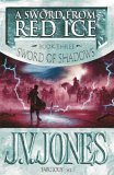 A Sword from Red Ice by J.V. Jones A Sword from Red Ice by J.V. Jones