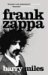 Frank Zappa:  The Biography