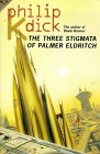 The Three Stigmata Of Palmer Eldritch