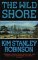The Wild Shore (Three Californias Triptych)