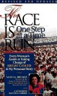 The Race Is Run One Step At A Time: Every Woman's Guide To Taking Charge Of Breast Cancer & My Personal Story The Race Is Run One Step At A Time: Every Woman's Guide To Taking Charge Of Breast Cancer & My Personal Story