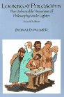 Looking at Philosophy: The Unbearable Heaviness of Philosophy Made Lighter (2nd Edition)