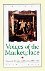 Voices Of The Marketplace: American Thought And Culture, 1830 1860