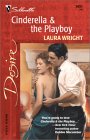 Cinderella & the Playboy by Laura Wright Cinderella & the Playboy by Laura Wright