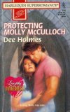 Protecting Molly McCulloch by Dee Holmes Protecting Molly McCulloch by Dee Holmes