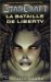 La Bataille de liberty (StarCraft, #1)