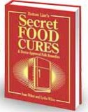 Bottom Lines Secret Food Cures And Doctor Approved Folk Remedies