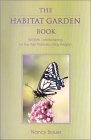 The Habitat Garden Book: Wildlife Landscaping For The San Francisco Bay Region