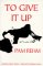 To Give it Up by Pam Rehm To Give it Up by Pam Rehm