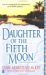 Daughter of the Fifth Moon