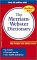 The Merriam Webster Dictionary