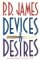 Devices & Desires (Adam Dalgliesh, #8)