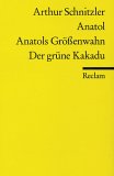 Anatol / Anatols Grössenwahn / Der grüne Kakadu