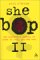 She Bop Ii: The Definitive History Of Women In Rock, Pop And Soul (Paperback)