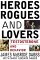 Heroes, Rogues and Lovers: Testosterone and Behavior (Hardcover)