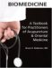 Biomedicine: A Textbook For Practitioners Of Acupuncture & Oriental Medicine