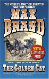 The Golden Cat by Max Brand
