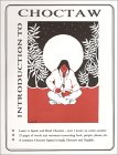 Introduction to Choctaw by Gregg Howard Introduction to Choctaw by Gregg Howard