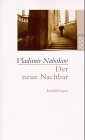 Der neue Nachbar. Erzählungen 1925-1934
