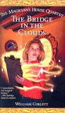 The Bridge in the Clouds (The Magician's House Quartet, #4)