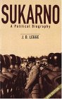 Sukarno: A Political Biography