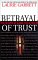 Betrayal of Trust: The Collapse of Global Public Health (Hardcover)