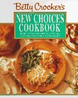 Betty Crocker's New Choices Cookbook