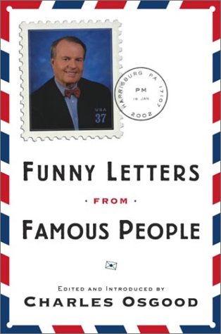 Funny Letters from Famous People by Charles Osgood