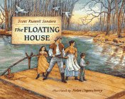 The Floating House by Scott Russell Sanders The Floating House by Scott Russell Sanders