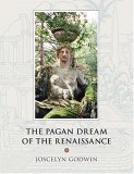 The Pagan Dream of the Renaissance