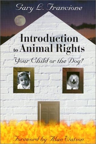 Introduction to Animal Rights by Gary L. Francione Introduction to Animal Rights by Gary L. Francione