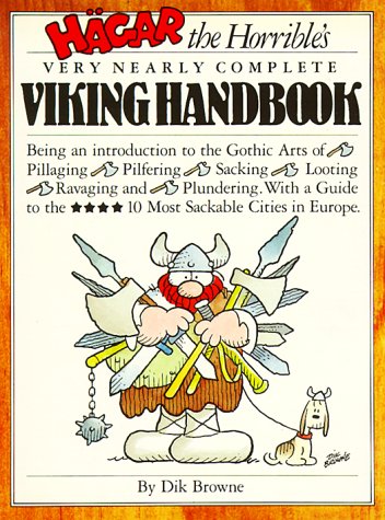 hagar the horrible s hagar the horrible s nearly complete viking handbook by dik browne reviews hagar the horrible s hagar the horrible s nearly complete viking handbook by dik browne reviews