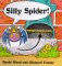 Silly Spider!