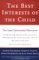 The Best Interests Of The Child: The Least Detrimental Alternative