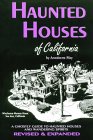 Haunted Houses of California: A Ghostly Guide