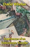 Experiences of an Unfortunate Traveller