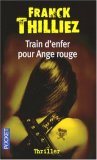 Train d'enfer pour Ange rouge Train d'enfer pour Ange rouge
