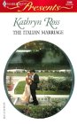 The Italian Marriage (Foreign Affairs) (Harlequin Presents, No. 2346)