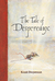 The Tale of Despereaux: Kis...