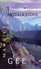Motherstone (The O Trilogy, #3) Motherstone (The O Trilogy, #3)