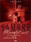 Maudit soit le fruit de ses entrailles... (Sambre, #5) Maudit soit le fruit de ses entrailles... (Sambre, #5)