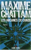 Les Arcanes Du Chaos (Le Cycle de l'homme, #1)