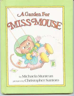 A Garden For Miss Mouse