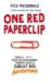 One Red Paperclip: How A Small Piece Of Stationery Turned Into A Great Big Adventure
