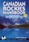Canadian Rockies Handbook (Paperback)
