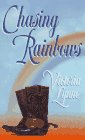 Chasing Rainbows by Victoria Lynne