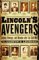 Lincoln's Avengers: Justice, Revenge, And Reunion After The Civil War